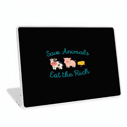Save Animals Eat the Rich Laptop Skins