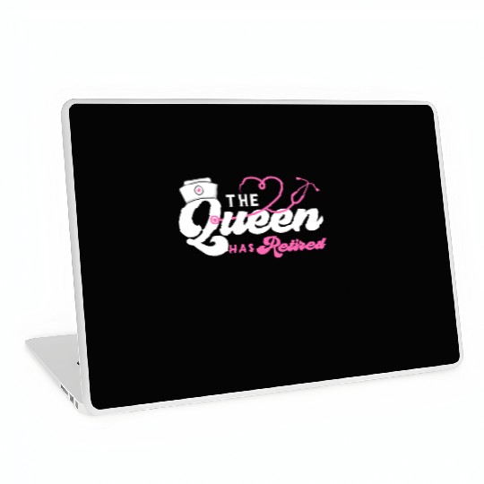 The Queen Retired nurse Laptop Skins