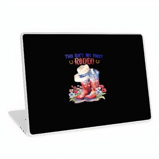 This Ain't My First Rodeo Women Rodeo Cowboy Laptop Skins