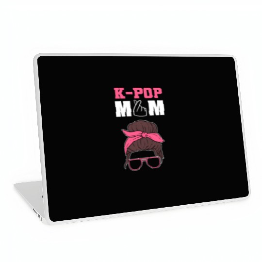 K-pop Mom Kpop Addict Gift Laptop Skins