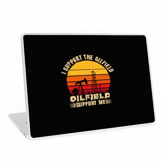 i support the oilfield oilfield support me Laptop Skins