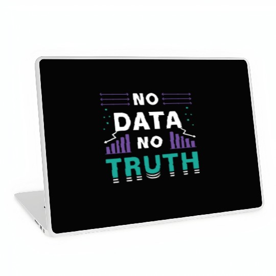 Data Mining No Data No Truth Analyst Programmer Laptop Skins