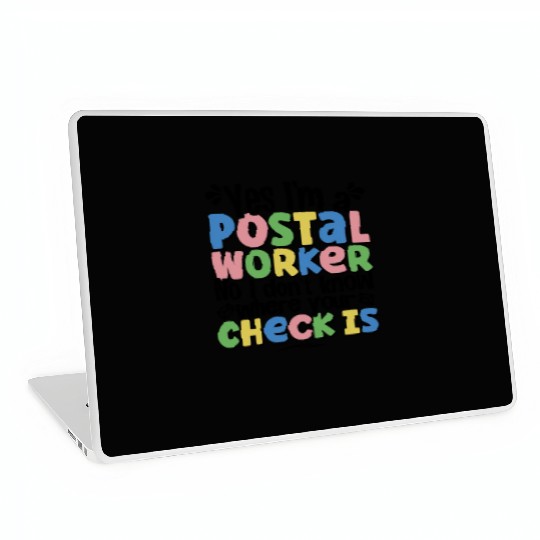 yes I'm a postal worker Laptop Skins