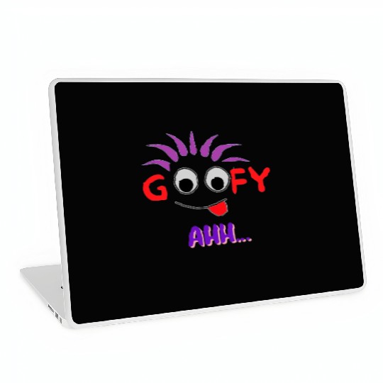 FUNNY T Goofy Ahh Best Gift For Friends Laptop Skins