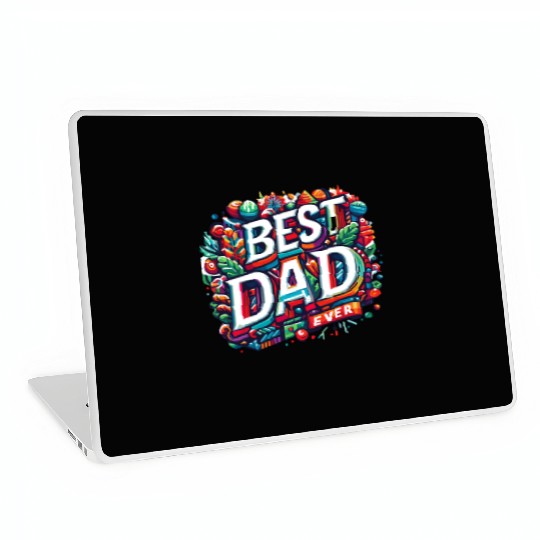 Best dad ever Laptop Skins