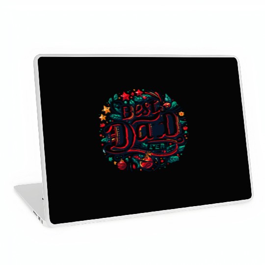 Best dad ever Laptop Skins