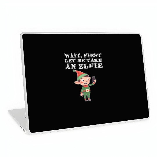 Funny Elf Christmas Pun Let Me Take An Elfie Laptop Skins
