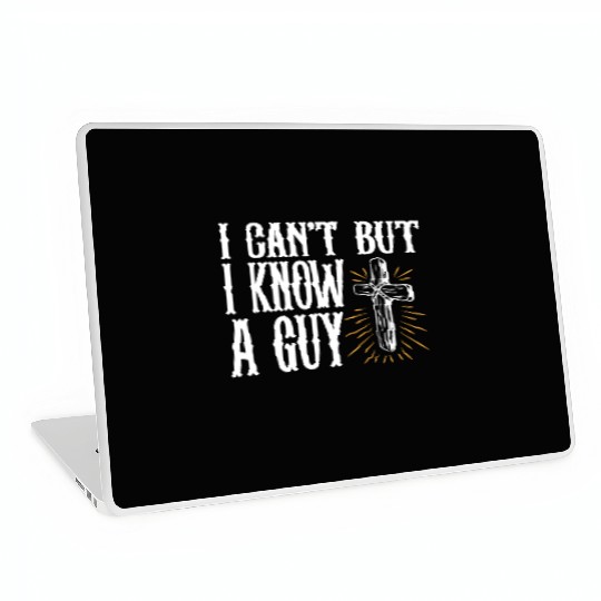 Christian Jesus Meme I Can't But I Know A Guy Laptop Skins