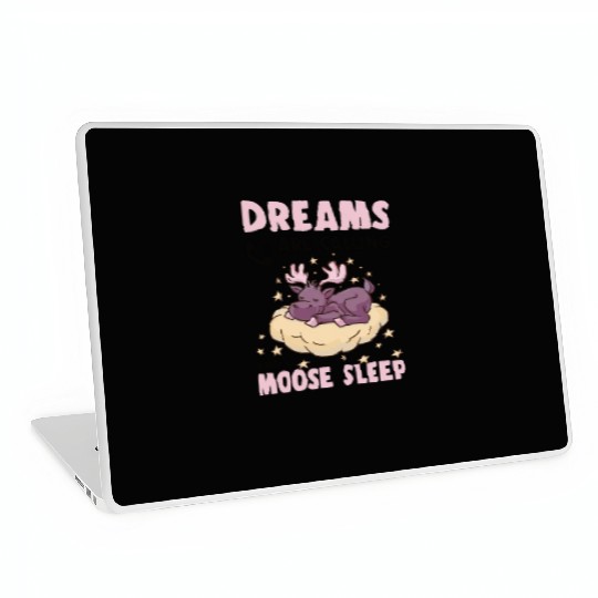 Dreams Are Calling Youth Cute Moose Laptop Skins