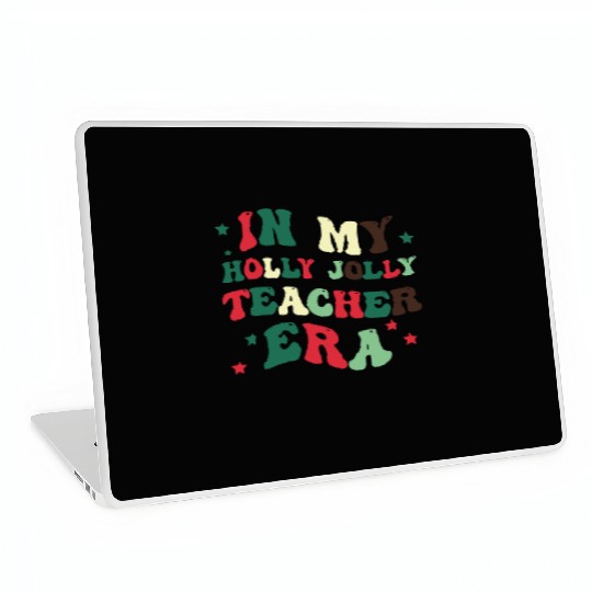 In my holly jolly teacher era Laptop Skins