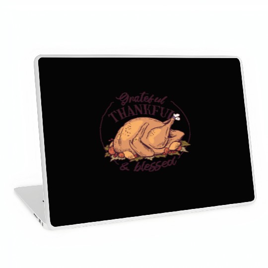 Grateful, Thankful and Blessed Laptop Skins