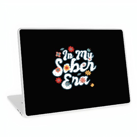 Sober Life In My Sobriety Era Alcohol Drinking Laptop Skins
