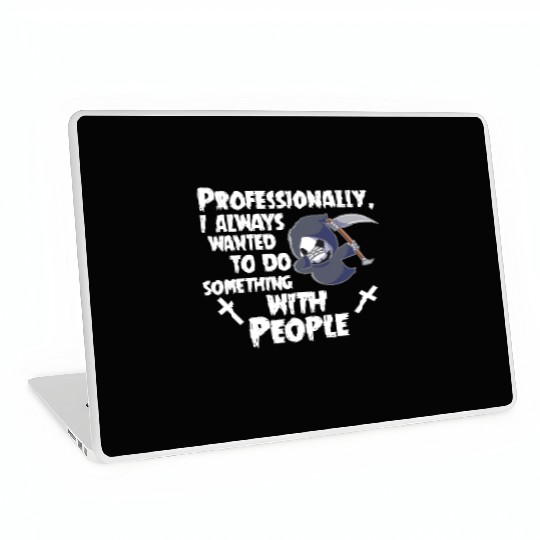 Grim Reaper Funny, Working With People Laptop Skins