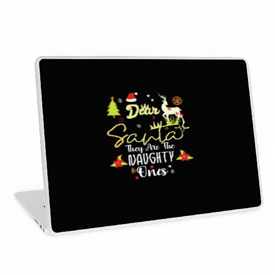 Dear Santa They Are The Naughty Ones Funny Nice Laptop Skins