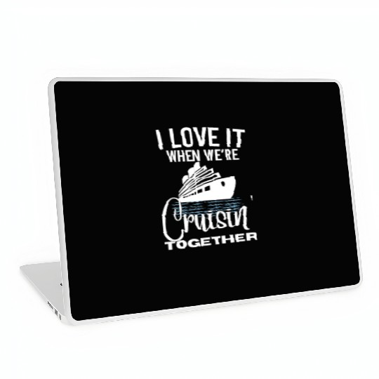 Cruise Ship I Love Cruising Together Cruise Laptop Skins
