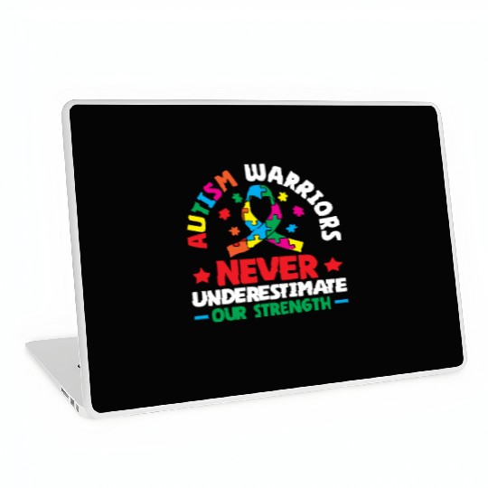 Autism Warriors Never Underestimate Our Strength Laptop Skins