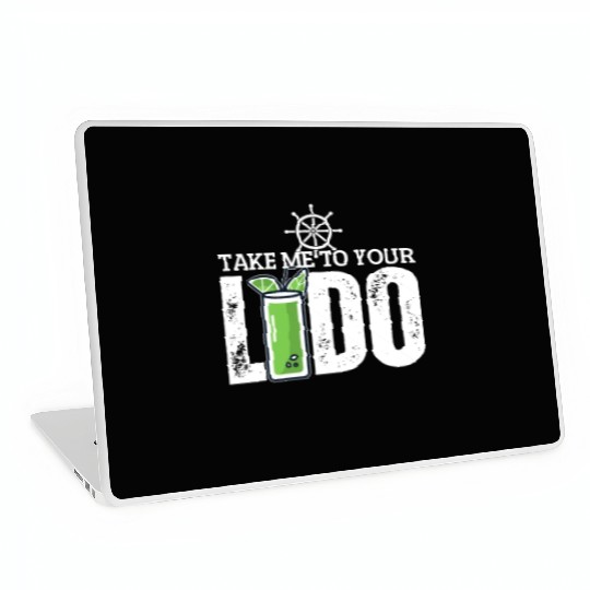 Cruise Ship Take Me To Your Lido Cruise Laptop Skins