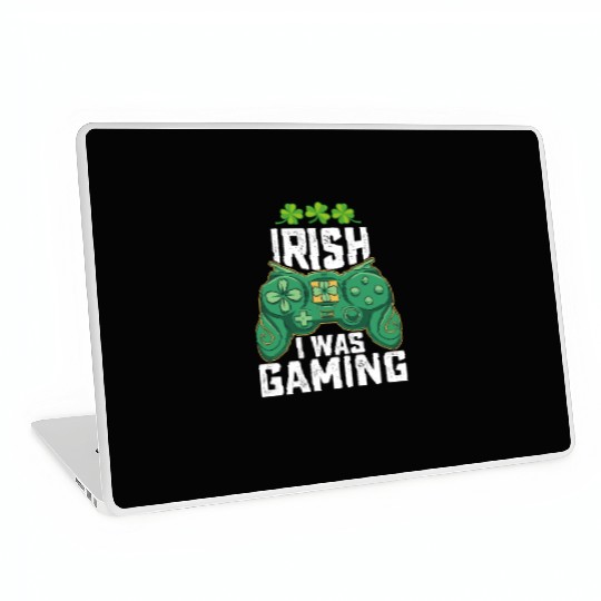 Irish I Was Gaming Gamer Games St Patrick's Day Laptop Skins