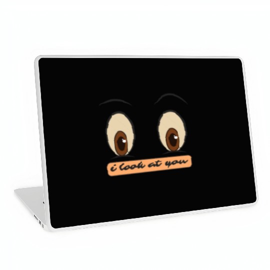i look at you Laptop Skins