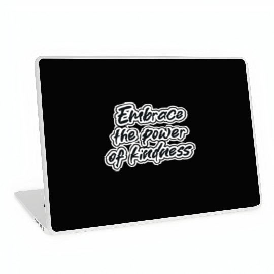 embrace the power of kindness Laptop Skins