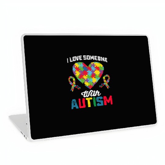 I Love Someone With Autism Awareness Laptop Skins