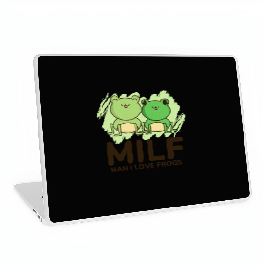 Milf, man I love frogs Laptop Skins