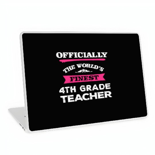 The World's Finest 4th Grade Teacher Laptop Skins