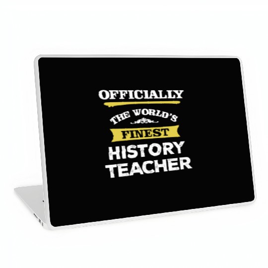 The World's Finest History Teacher Laptop Skins