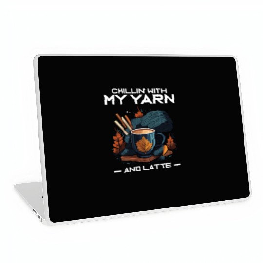 Chillin' with my Yarn and Latte Laptop Skins