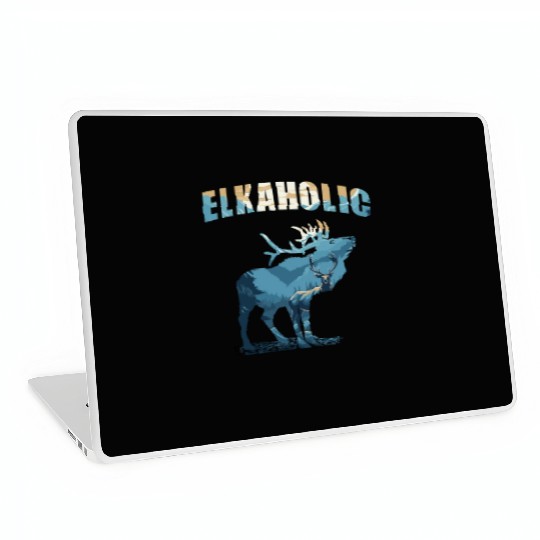 Elk Hunting Elkaholic Hunters Laptop Skins