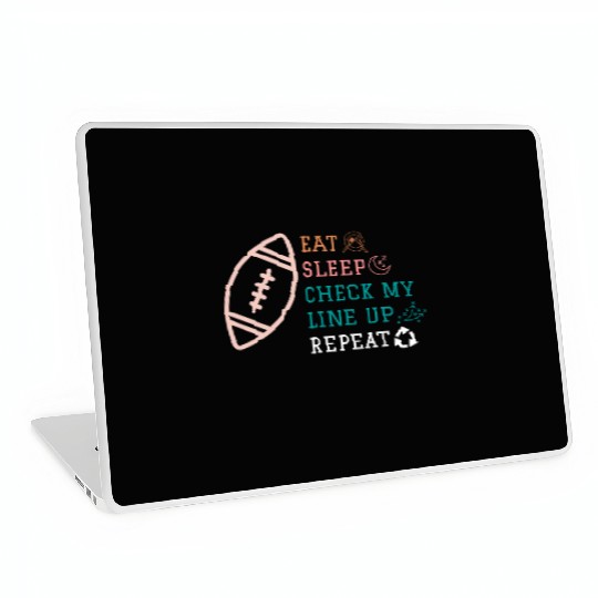 Eat Sleep Check my Lineup Repeat Fantasy Football Laptop Skins