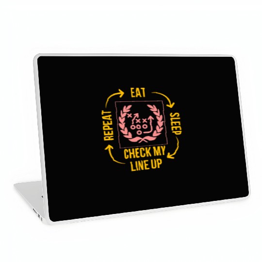 Eat Sleep Check my Lineup Repeat Fantasy Football Laptop Skins