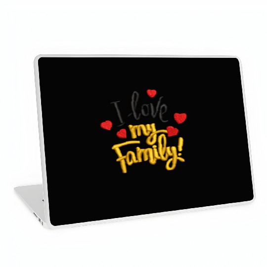 I love my family Laptop Skins