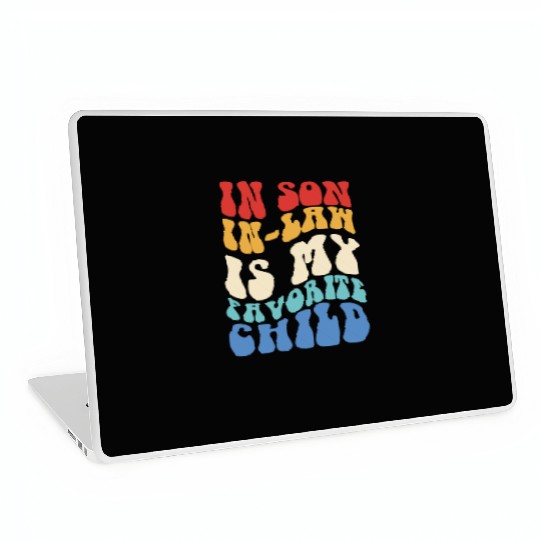 My Son In Law Is My Favorite Child Laptop Skins
