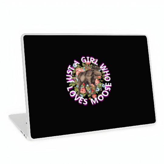 just a girl who loves moose Laptop Skins