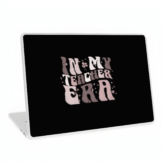 In My Teacher Era Laptop Skins