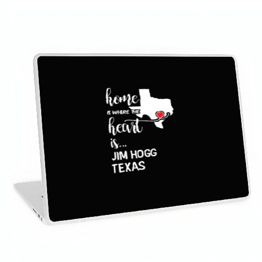 Jim Hogg County Texas Is Where My Heart Is Gift Laptop Skins