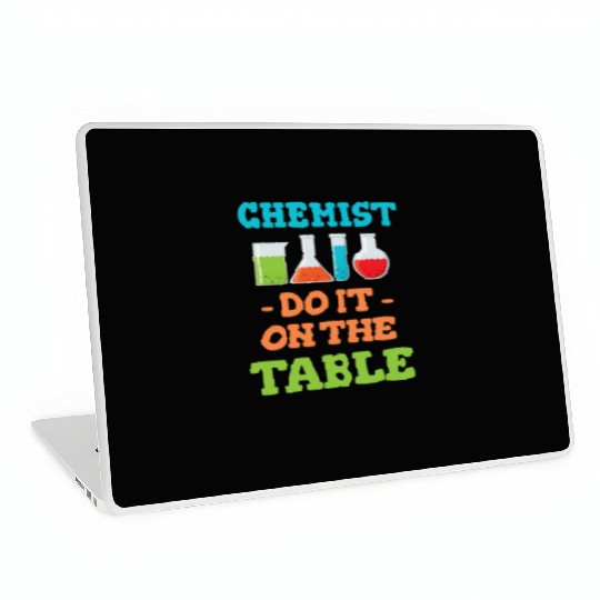 Chemists Do It On The Table Physics Theoretical Laptop Skins