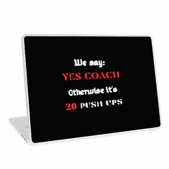 We say : Yes coach Otherwise it's 10 push-Postal Service Laptop Skins