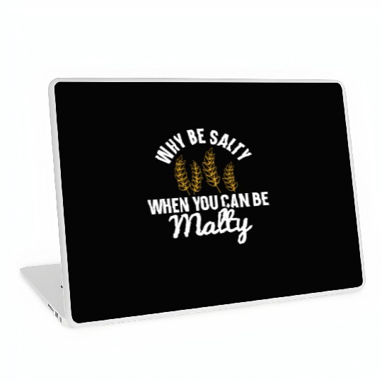 Salty or Malty Craft Beer Humor Laptop Skins