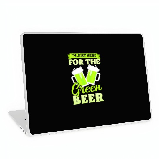 Funny St Patricks Day Here For Green Beer Laptop Skins