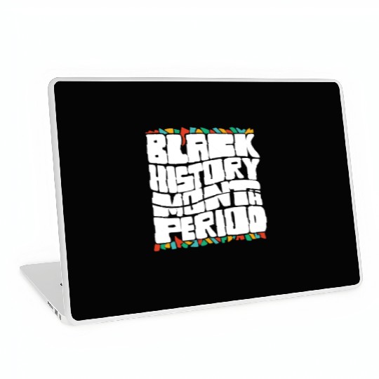 Black History Month Period African American Pride Laptop Skins