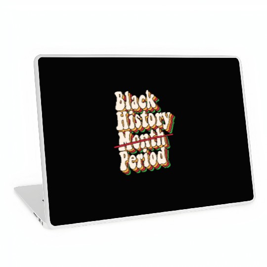 Black History Month Period African American Pride Laptop Skins