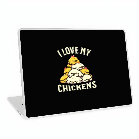 I Love My Chickens Laptop Skins
