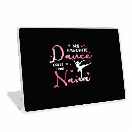 My Favorite Dancer Calls Me Nana Dance Grandma Laptop Skins