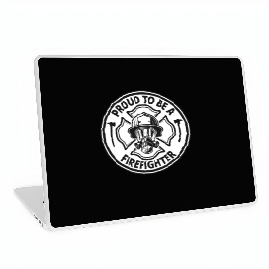 Proud to be a Firefighter Laptop Skins