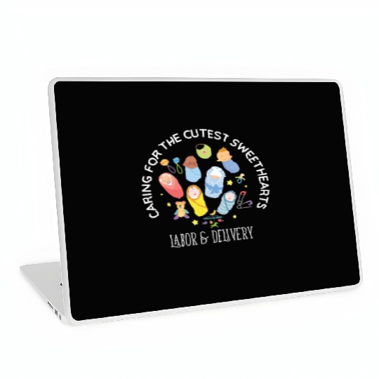 Caring For Cutest Sweethearts NICU Labor And Laptop Skins