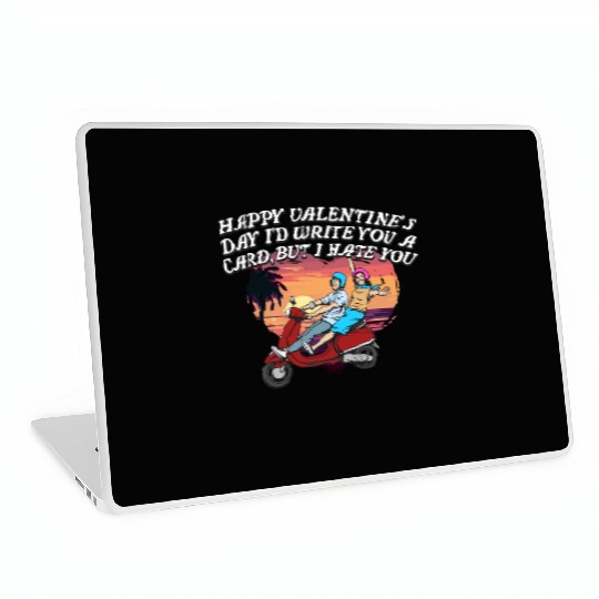 Id Write a Card but I Hate You Funny Valentines Da Laptop Skins