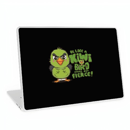 Be Like a kiwi BIrd Small But Fierce1 Laptop Skins