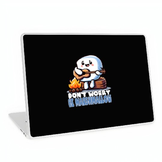 Don't Worry Be Marshmallow Cute Camping Laptop Skins